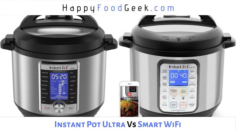 Instant Pot Ultra vs Smart WiFi